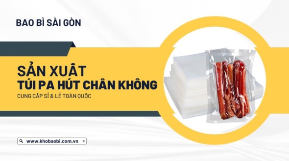 Sản xuất túi hút chân không Pa